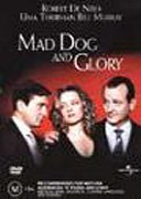 Mad Dog And Glory